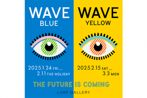 「WAVE 2025」が前後期に分けて代官山ルーフミュージアムで開催。前期は１月24日（金）から。